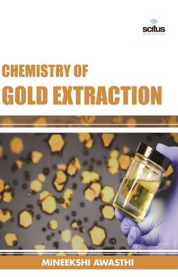 Chemistry of Gold Extraction (Hardback)