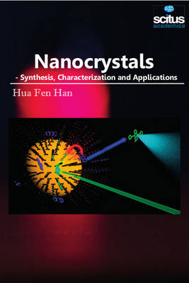 Nanocrystals: Synthesis, Characterization & Applications (Hardback)