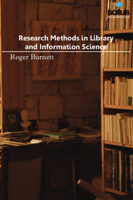 Research Methods in Library & Information Science (Hardback)