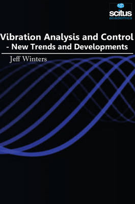 Vibration Analysis & Control: New Trends & Developments (Hardback)