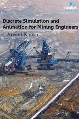 Discrete Simulation & Animation for Mining Engineers (Hardback)