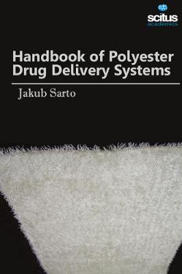 Handbook of Polyester Drug Delivery Systems (Hardback)