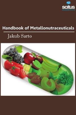 Handbook of Metallonutraceuticals (Hardback)