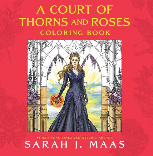 A Court of Thorns and Roses Coloring Book by Sarah J. Maas | Waterstones