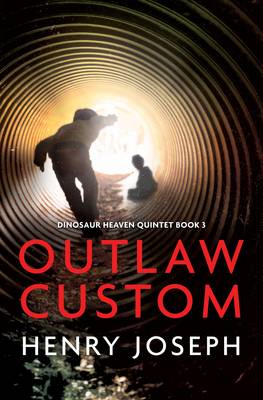 Outlaw Custom - Dinosaur Heaven Quintet 3 (Paperback)