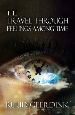 Travel Through Feelings Among Time (Paperback)