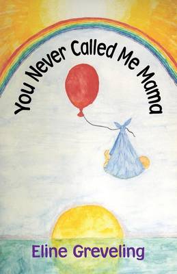 You Never Called Me Mama (Paperback)