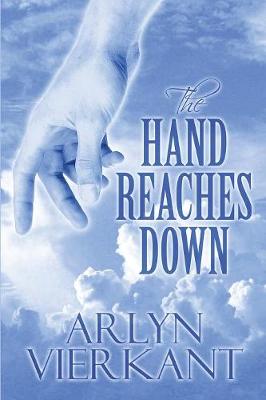 The Hand Reaches Down - Hand Reaches Down 1 (Paperback)