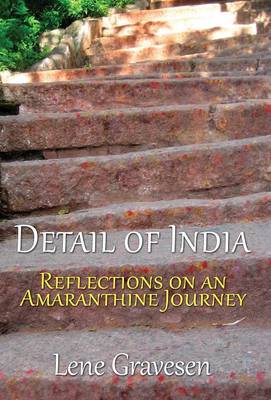 Detail of India: Reflections on an Amaranthine Journey (Hardback)