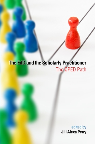 The EdD and the Scholarly Practitioner (Paperback)