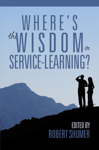 Where's the Wisdom in Service-Learning? (Hardback)