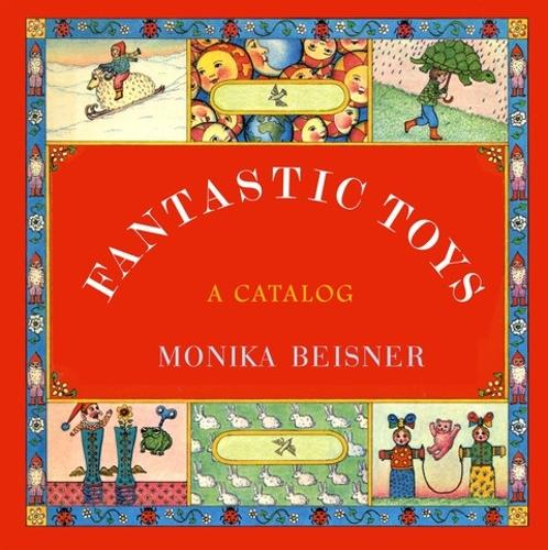 Fantastic Toys: A Catalog (Hardback)