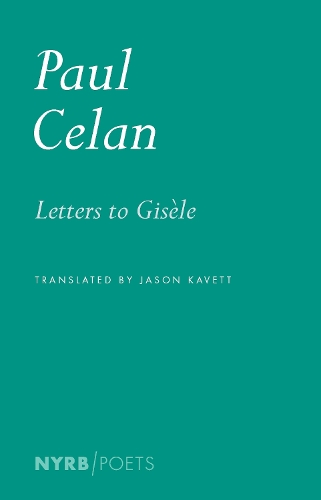 Paul Celan Letters to Gisèle
