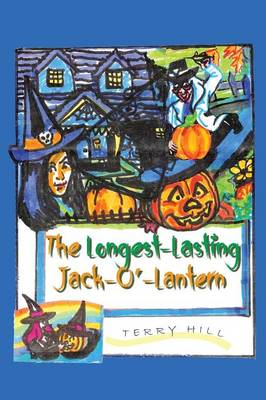 The Longest Lasting Jack-O-Lantern (Paperback)