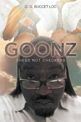 Goonz: Chess Not Checkers (Paperback)