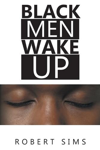 Black Men Wake Up (Paperback)