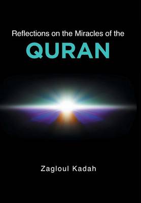 Reflections on the Miracles of the Quran (Hardback)