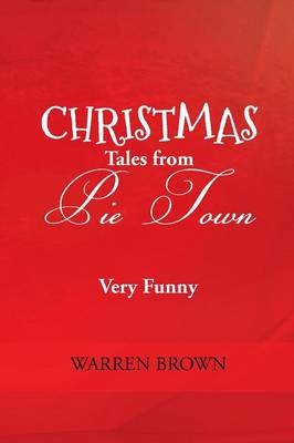 Christmas Tales from Pie Town (Paperback)