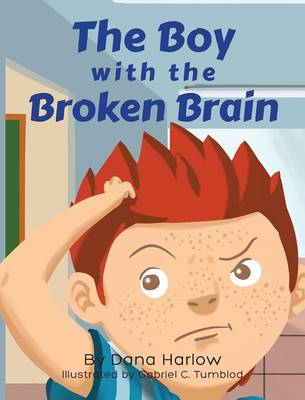 The Boy with the Broken Brain (Hardback)
