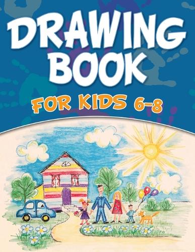 Drawing Book for Kids 6-8 (Paperback)