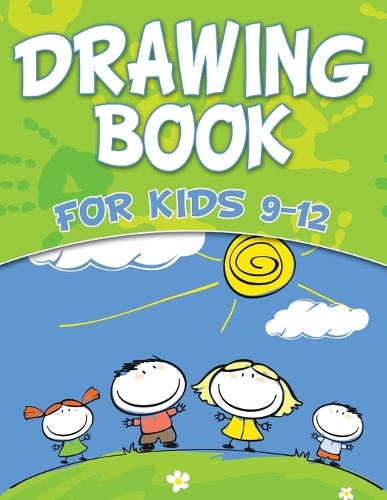 Drawing Book for Kids 9-12 (Paperback)