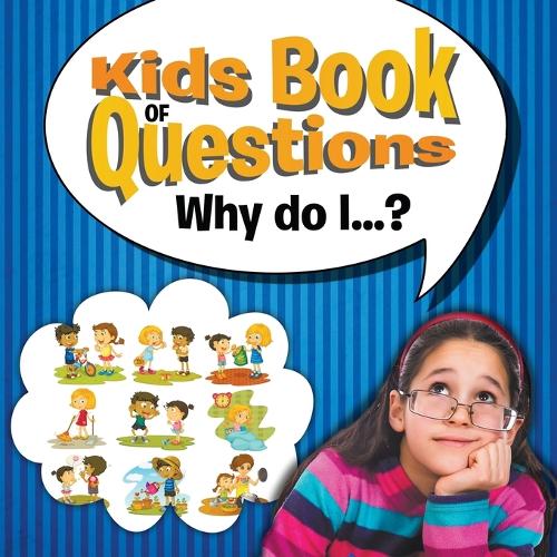 Kids Book of Questions. Why Do I...? (Paperback)