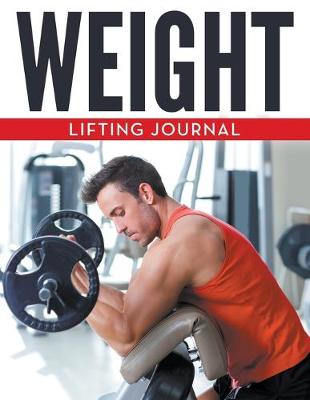 Weight Lifting Journal (Paperback)