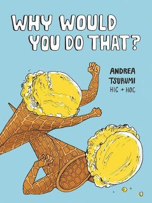 Why Would You Do That? (Paperback)