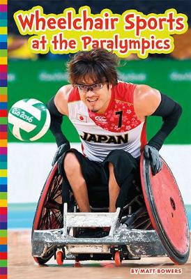 Wheelchair Sports at the Paralympics - Paralympic Sports (Paperback)