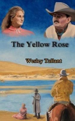 The Yellow Rose (Hardback)
