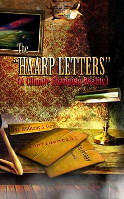 The HAARP Letters - Climate Sociology 1 (Paperback)