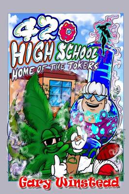 420 High School - 420 High 1 (Paperback)