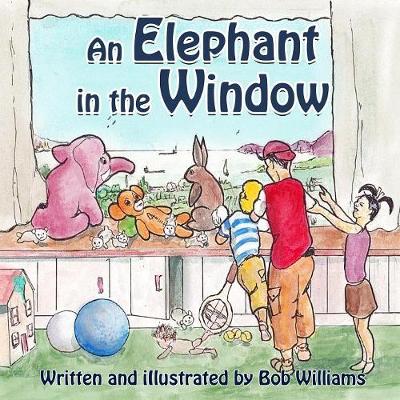 An Elephant in the Window - Elephant in the Window 1 (Paperback)