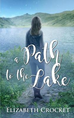 A Path to the Lake (Paperback)