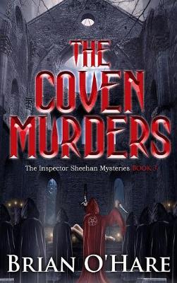 The Coven Murders - Inspector Sheehan Mysteries 3 (Hardback)