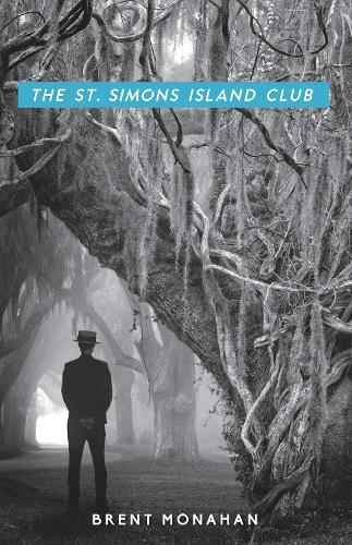 The St. Simons Island Club: A John Le Brun Novel, Book 4 - A John Le Brun Novel 4 (Paperback)