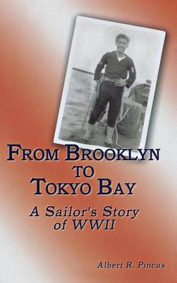 From Brooklyn to Tokyo Bay: A Sailor's Story of WWII (Paperback)