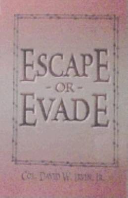 Escape or Evade (Paperback)