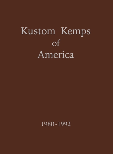 Kustom Kemps of America: 1980-1992 (Hardback)