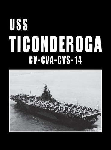 USS Ticonderoga - CV CVA CVS 14 (Paperback)