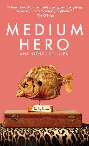 Medium Hero: And Other Stories (Paperback)