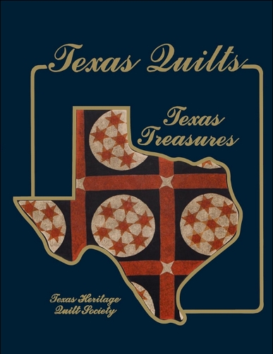 Texas Quilts: Texas Treasures (Paperback)