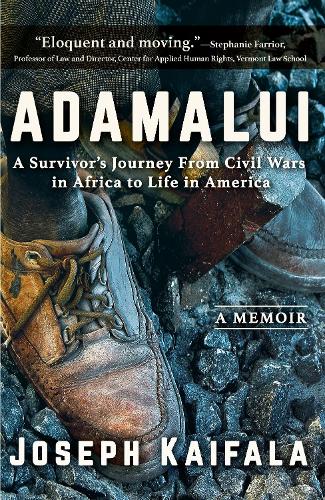 Adamalui: A Survivor's Journey from Civil Wars in Africa to Life in America (Hardback)