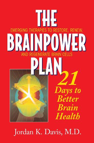 The Brainpower Plan: 21 Days to Better Brain Health (Hardback)