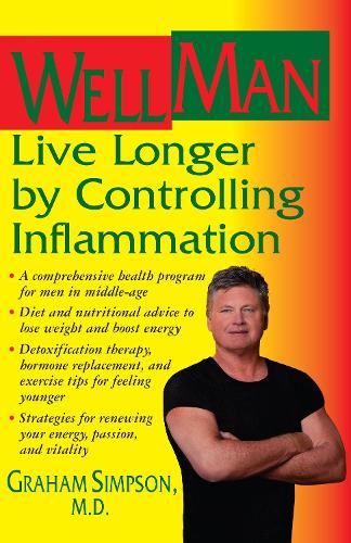 Wellman: Live Longer by Controlling Inflammation (Hardback)