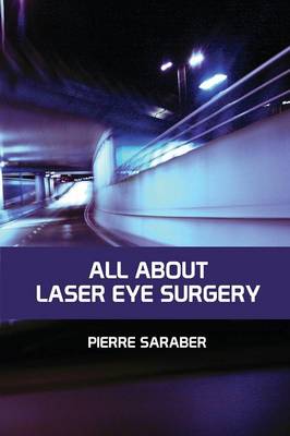 All about Laser Eye Surgery (Paperback)