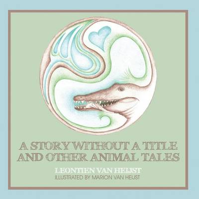 A Story Without a Title and Other Animal Tales (Paperback)