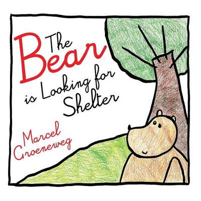 The Bear Is Looking for Shelter (Paperback)