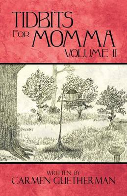 Tidbits for Momma Volume II (Paperback)