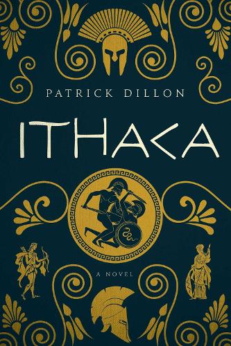 Ithaca: A Novel of Homer's Odyssey (Hardback)